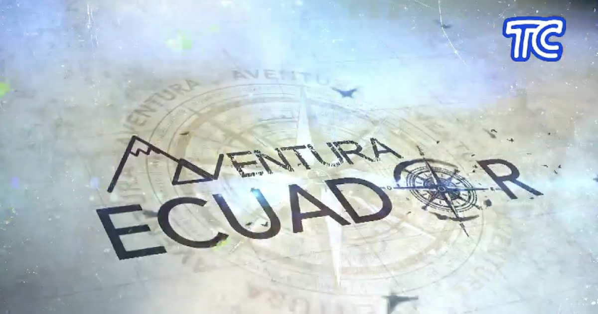 Aventura Ecuador Conoce más sobre Pasaje, provincia de El Oro TC