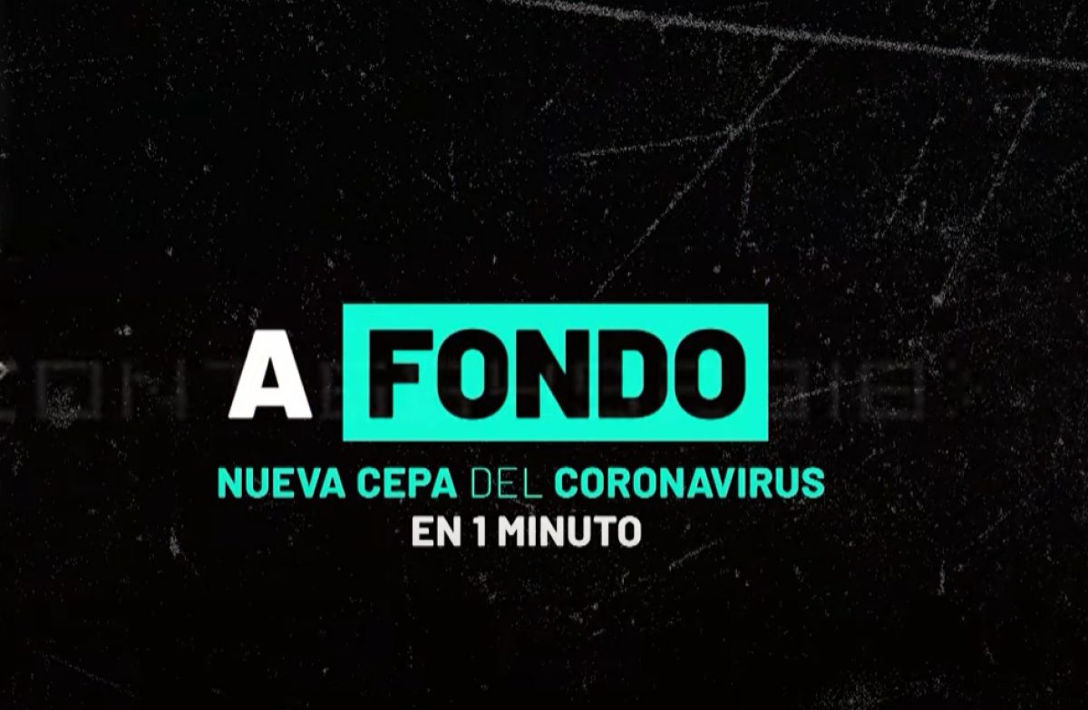 Noticia: VIDEO | A Fondo: La nueva cepa del coronavirus VIDEO | A Fondo: La nueva cepa del coronavirus