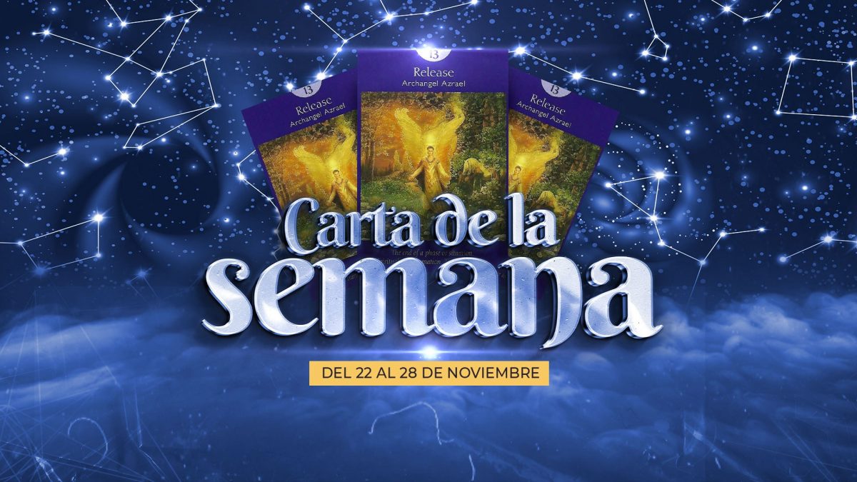 Noticia: Carta de la semana - 22 al 28 de noviembre Carta de la semana - 22 al 28 de noviembre
