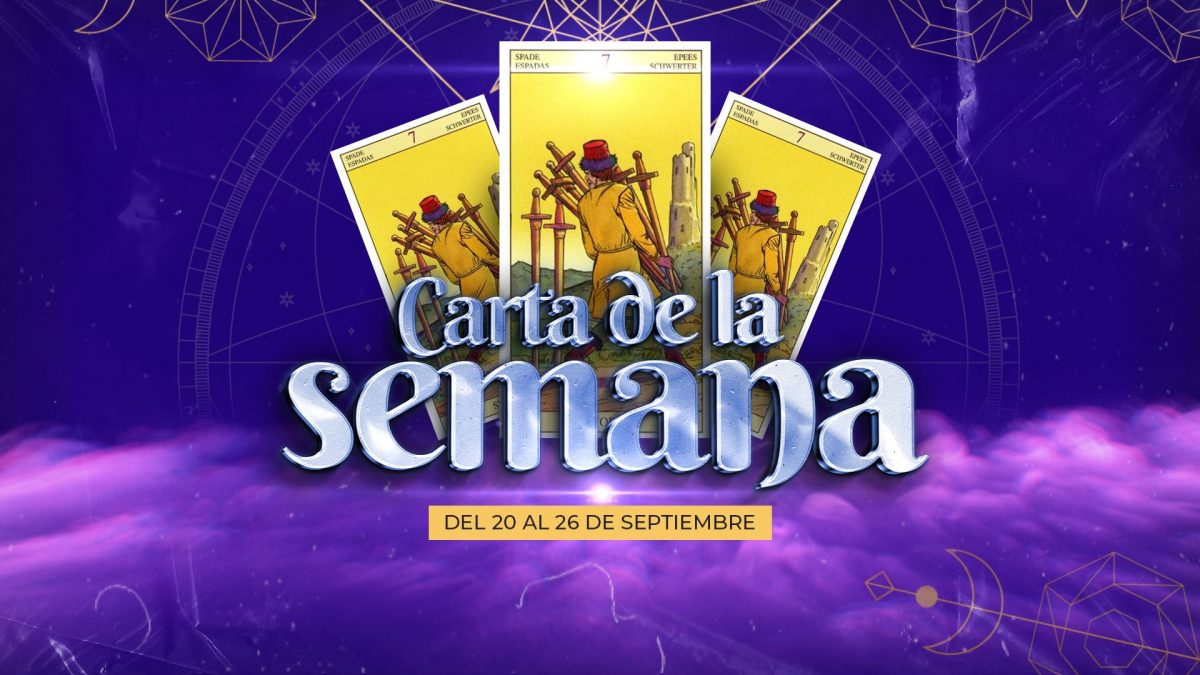 Noticia: Carta de la semana - 20 al 26 de septiembre Carta de la semana - 20 al 26 de septiembre