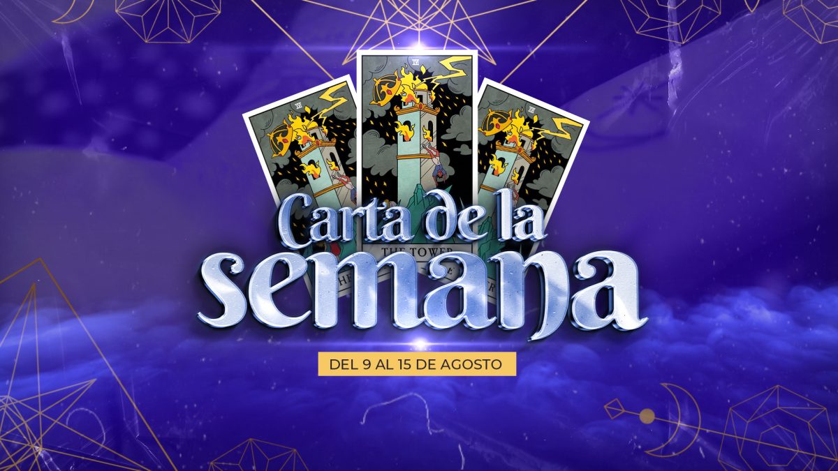 Noticia: Carta de la semana - 9 al 15 de agosto Carta de la semana - 9 al 15 de agosto