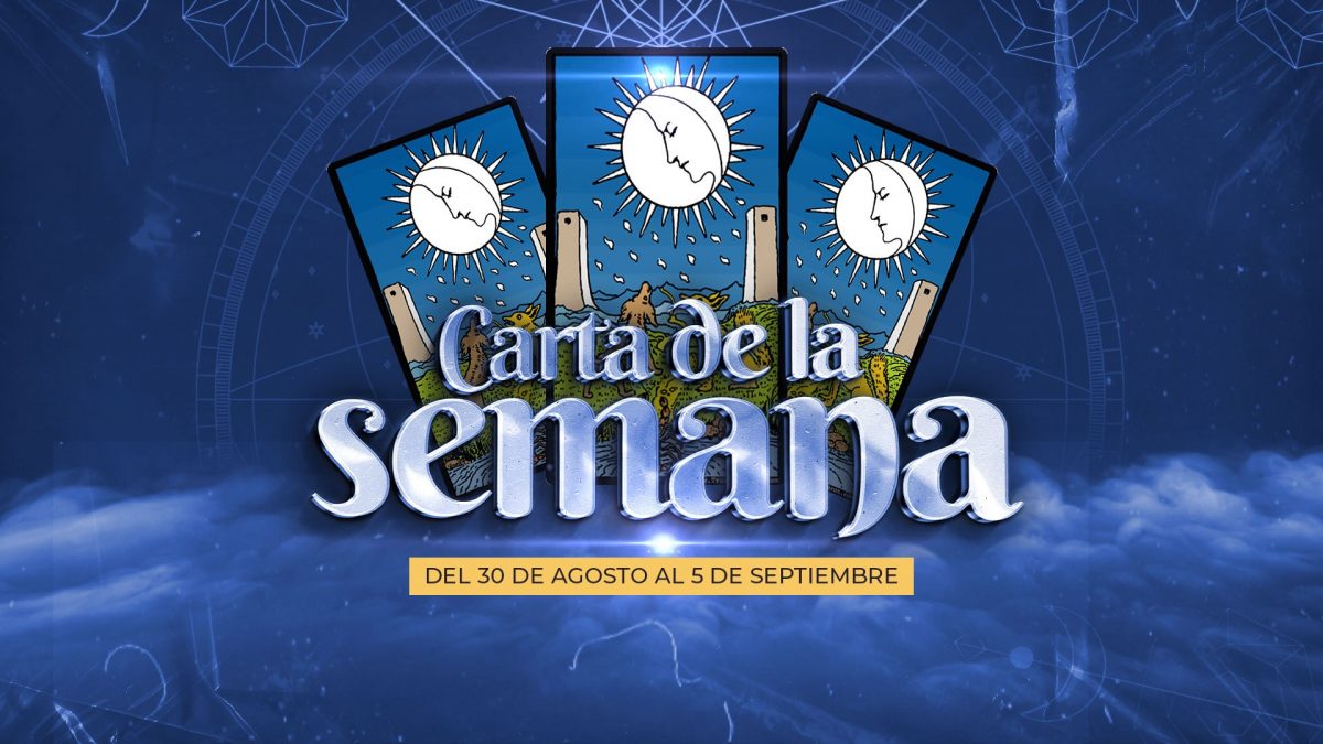 Noticia: Carta de la Semana - 30 de agosto al 5 de septiembre Carta de la Semana - 30 de agosto al 5 de septiembre