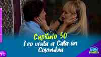 Imagen: Capítulo 50 - Leo visita a Cata en Colombia Capítulo 50 - Leo visita a Cata en Colombia