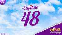 Antuca me enamora - Capítulo 48