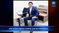 Imagen: Apelación habeas corpus al juez de Portoviejo Apelación habeas corpus al juez de Portoviejo
