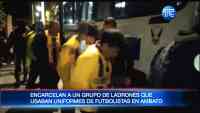 Noticia: VIDEO | Se disfrazaron de futbolistas para cometer un ‘robo de película’ en Ambato VIDEO | Se disfrazaron de futbolistas para cometer un ‘robo de película’ en Ambato